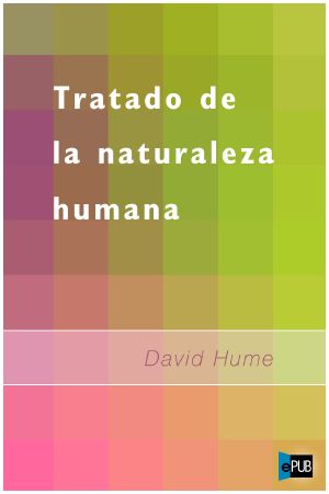 [A Treatise of Human Nature 01] • Tratado de la Naturaleza Humana